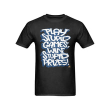 #Rossolini1# Play Stupid Games Win Stupid Prizes - Black T-Shirt
