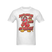 #Rossolini1# Don't Make Me Go All Chiefs On Your Ass! - White T-Shirt