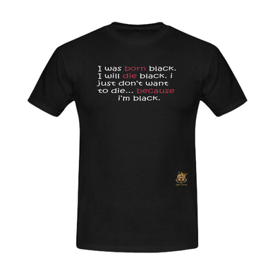 #BECAUSE I'M BLACK# Black T-Shirt