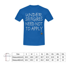 #Under Six Figures# Blue T-Shirt
