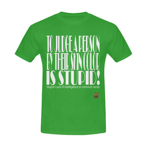 #STUPID# Green Men's T-Shirt