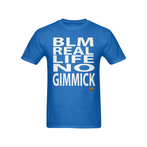 #BLM# No Gimmick Blue T-Shirt