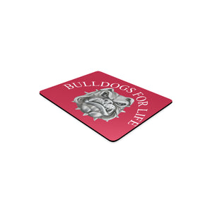 #BULLDOGS FOR LIFE# Rectangle Mousepad