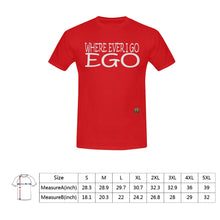 #Where Ever I Go EGO# Red T-Shirt