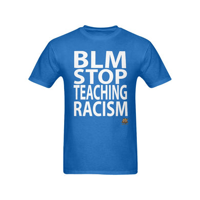 #BLM# Stop Teaching Racism Blue T-Shirt