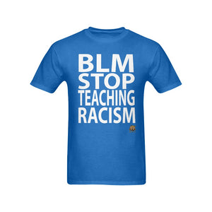#BLM# Stop Teaching Racism Blue T-Shirt