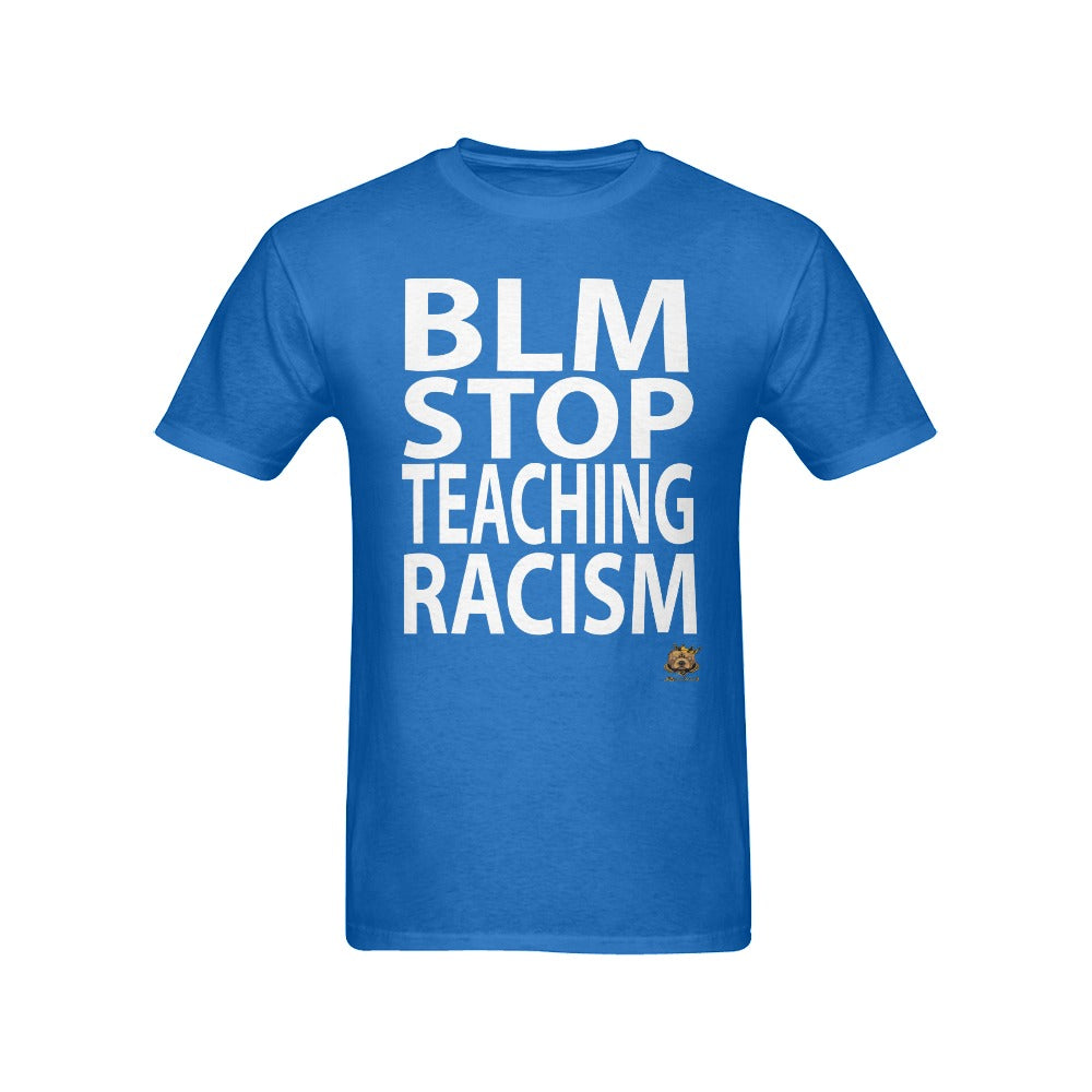 #BLM# Stop Teaching Racism Blue T-Shirt