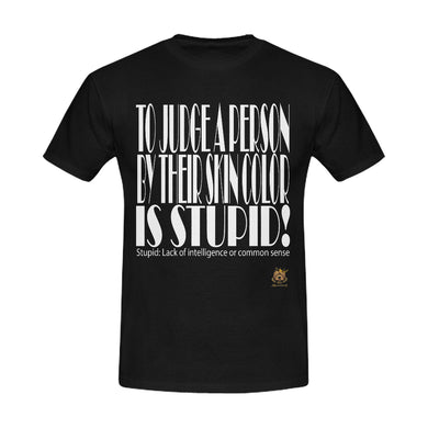 #STUPID# Men's T-Shirt