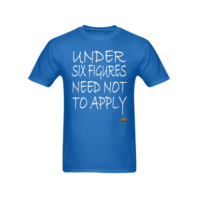 #Under Six Figures# Blue T-Shirt