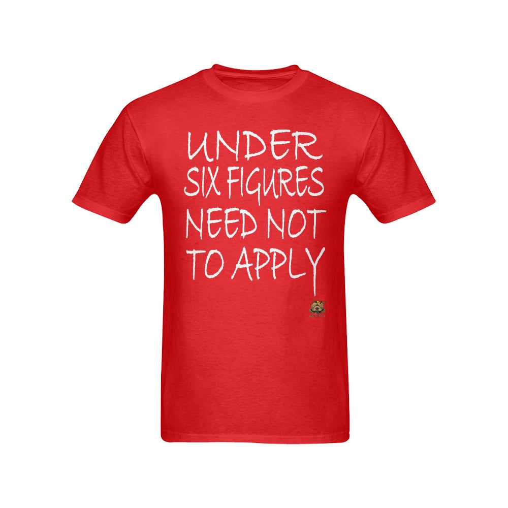 #Under Six Figures# Red T-Shirt