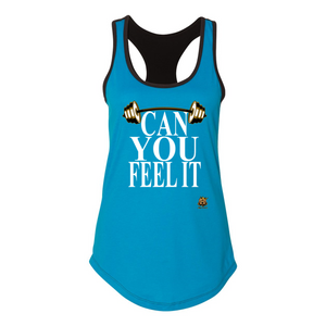 #CAN YOU FEEL IT# Women's Racerback Tank