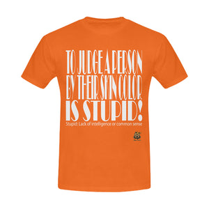 #STUPID# Orange Men's T-Shirt