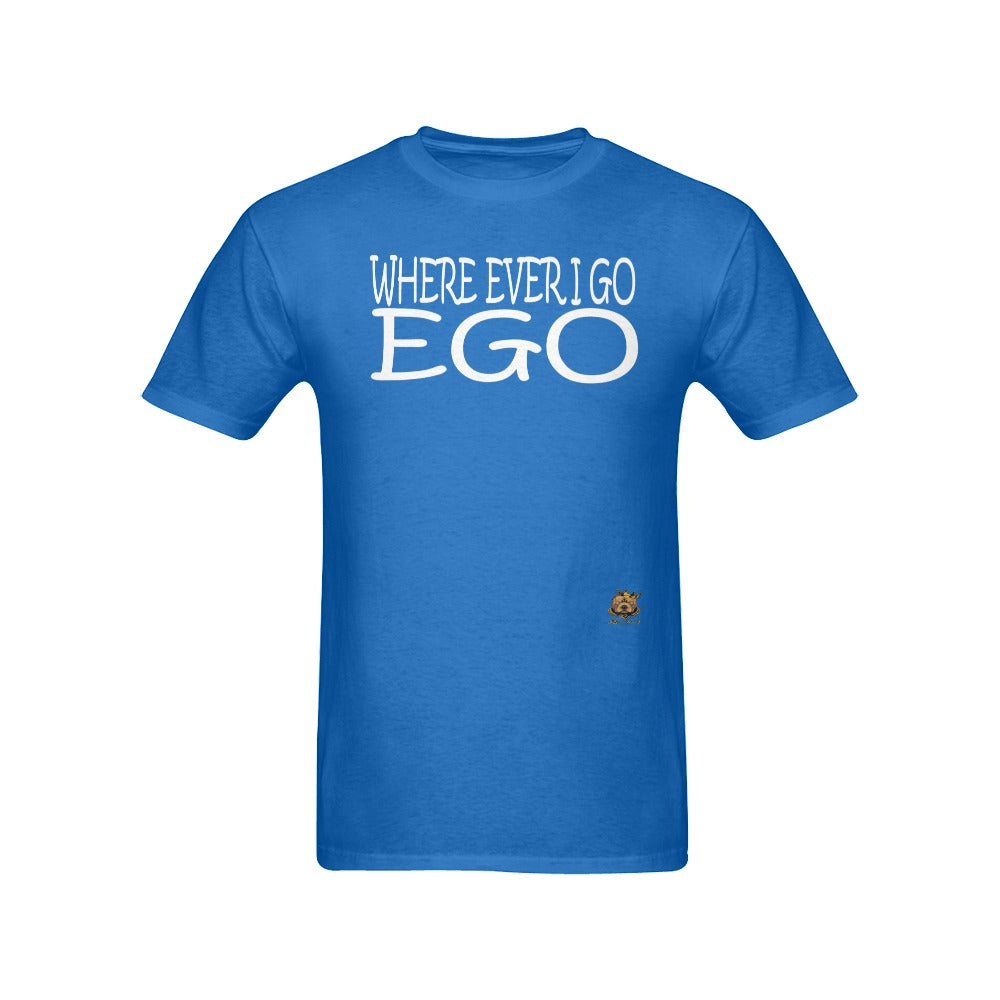 #Where Ever I Go EGO# Blue T-Shirt