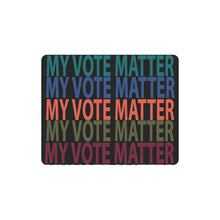 #MY VOTE MATTER# Rectangle Mousepad