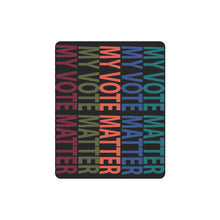 #MY VOTE MATTER# Rectangle Mousepad