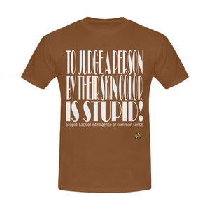 #STUPID# Brown Men's T-Shirt