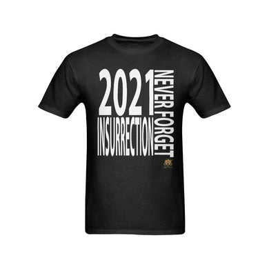 #NEVERFORGET# Insurrection 2021 Men's Black T-Shirt