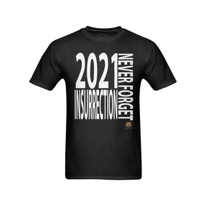 #NEVERFORGET# Insurrection 2021 Men's Black T-Shirt