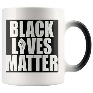 #BLACKLIVESMATTER# 11oz Magic Mug
