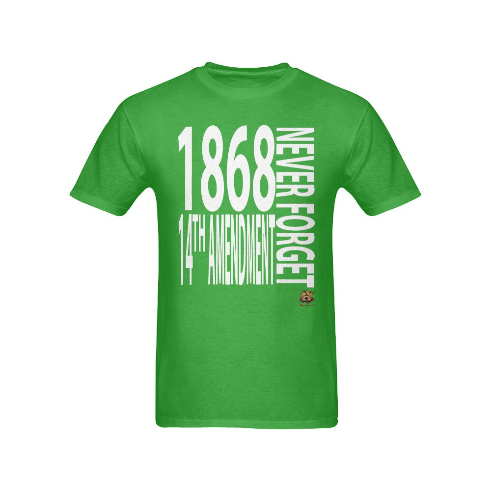 #NEVERFORGET# 14TH AMENDMENT 1868 Green T-Shirt